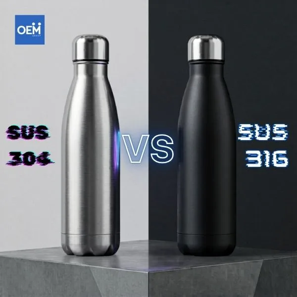 So Sánh Bình Giữ Nhiệt Inox 304 và 316: Loại Nào Tốt, Đáng Mua Nhất?